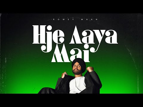 Hje Aaya Mai