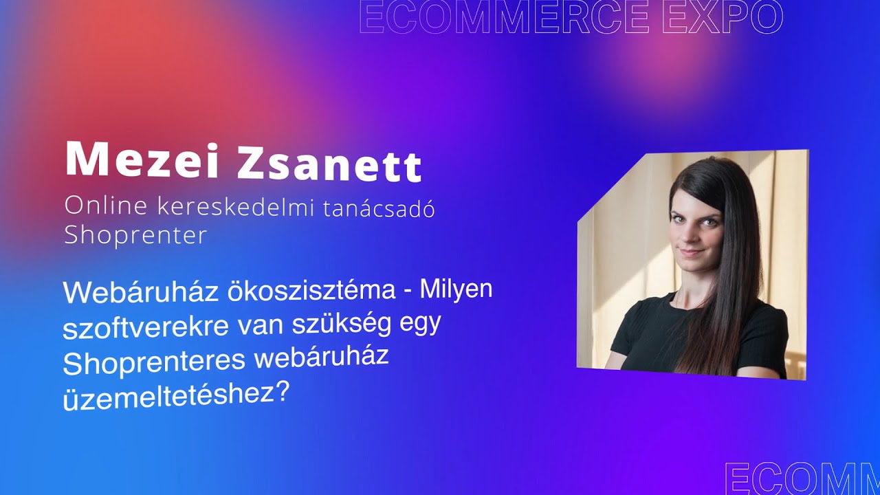Mezei Zsanett - Milyen szoftverekre van szükség egy Shoprenteres webáruház üzemeltetéshez?