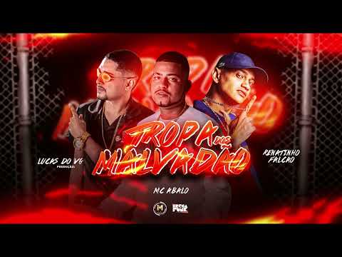 TROPA DOS MALVADÃO MC ABALO, RENATINHO FALCÃO ( Remix ) Bregafunk