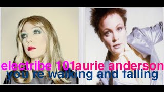 Electribe 101 &amp; Laurie Anderson - You´re Walking And Falling (Ambient Groove Dub)