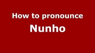 How to pronounce Nunho