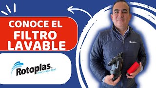 CONOCE  el FILTRO LAVABLE que NO REQUIERE cambio de CARTUCHO de ROTOPLAS