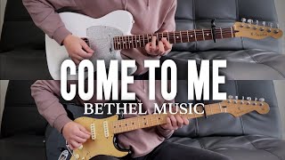 "Come to Me" // Bethel Music // Electric Guitar Tutorial // (EG1 and EG2)
