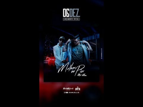 Dan Lellis feat Misael hit melhor ou pior previa