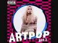 Lady Gaga - Tea (Official LEAKED Demo for ACT ...