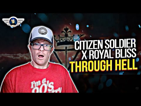 CITIZEN SOLDIER REACTION X ROYAL BLISS "THROUGH HELL" REACTION VIDEO