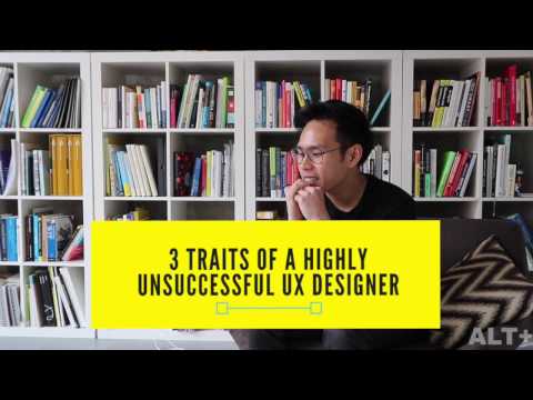 3 Traits of a Highly Unsuccessful UX Designer