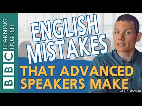 Grammar: Advanced Learner Mistakes - BBC English Masterclass