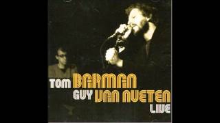 Tom Barman &amp; Guy Van Nueten - Right As Rain