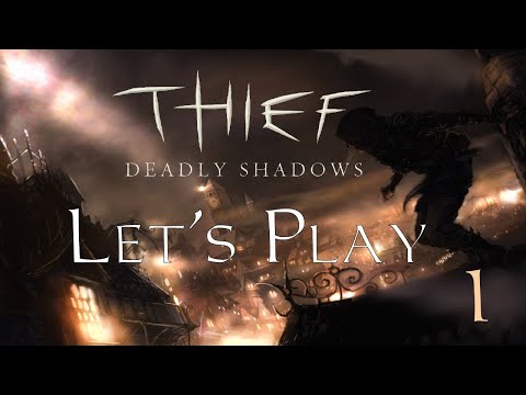 Let's Play Thief Deadly Shadows | Pt 1
