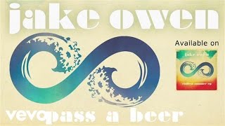Jake Owen - Pass A Beer (Audio)