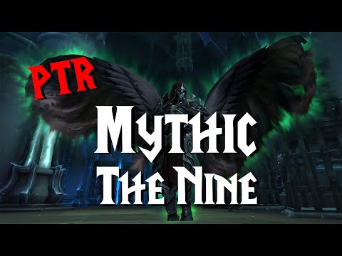 Mythic The Nine - 9.1 PTR | Sanctum of Domination