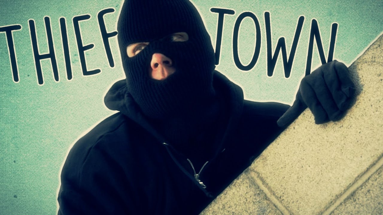 THIEF TOWN ! thumbnail