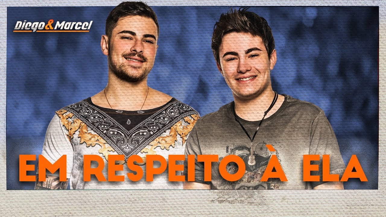 Diego & Marcel - Em respeito à ela