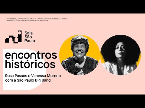 Encontros Históricos na Sala São Paulo: Rosa Passos e Vanessa Moreno