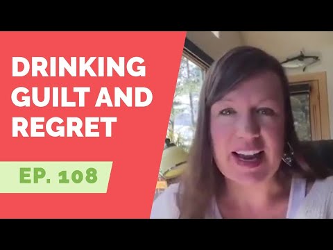 EP 108:  Reader Question - How can I handle my guilt and regret from my drinking days?