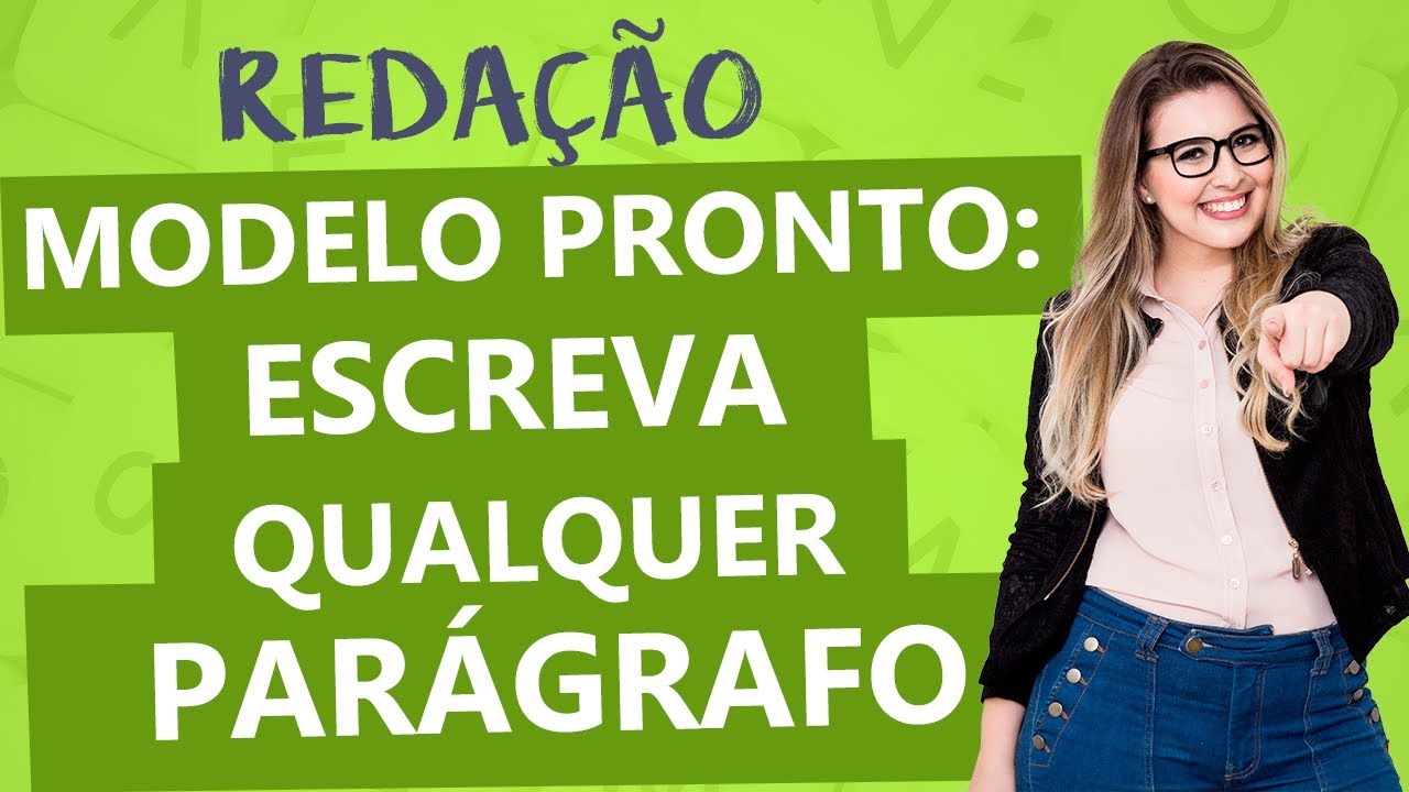 PARÁGRAFO: ESTRUTURA PRONTA PARA QUALQUER TEXTO - Aula 6 - Profa. Pamba - Redação