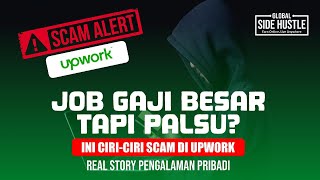 Job Gaji Besar Tapi Palsu? Ini Ciri-Ciri Scam di Upwork, tips upwork pemula