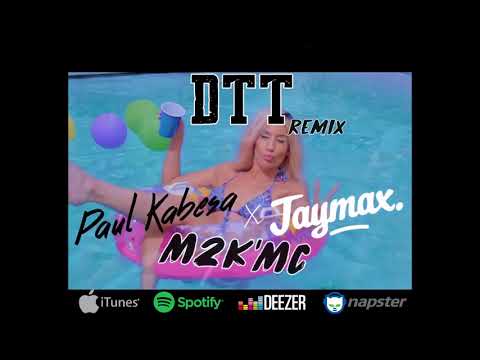 Paul Kabesa & M2K'Mc & Jaymax - DTT Remix