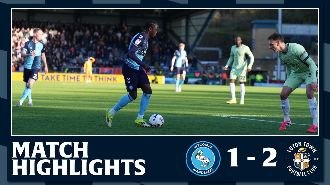 Wycombe Wanderers vs Luton Town Highlights