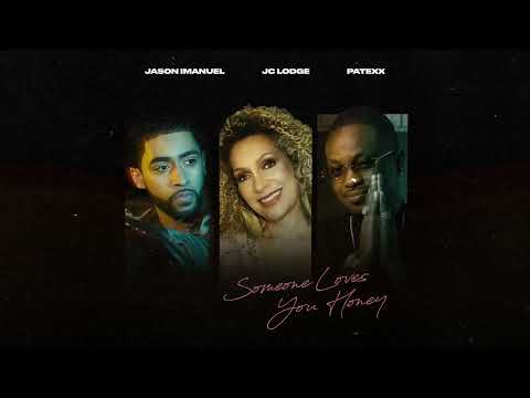 Jason Imanuel - Someone Loves You Honey (Ft. J.C. Lodge & Patexx) (Official Visualizer)