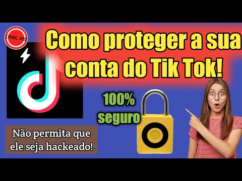 Como proteger a sua conta do Tik Tok | Segurança Máxima!