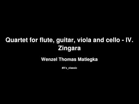 Wenzel Thomas Matiegka - Quartet for flute, guitar, viola and cello - IV. Zingara