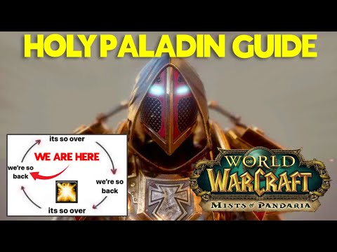 MoP Classic Holy Paladin - A Complete Guide