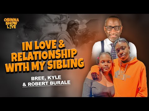 OBINNA SHOW LIVE: IN LOVE & RELATIONSHIP WITH MY SIBLING - Bree, Kyle & Robert Burale