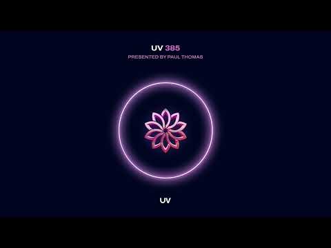 Paul Thomas presents UV Radio episode 385