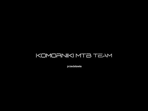 Komorniki MTB Team 2019 (Official Video 2019)