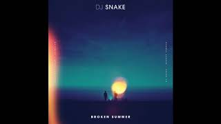 DJ Snake, Max Frost - Broken Summer (Original Mix)