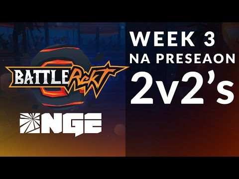 NA Preseason 2v2 Week 3 - Battlerekt