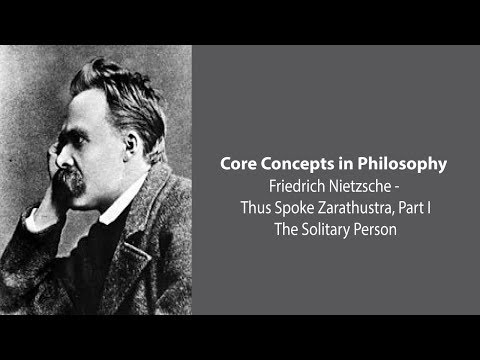 Friedrich Nietzsche, Thus Spoke Zarathustra | The Solitary Person  | Core Concepts