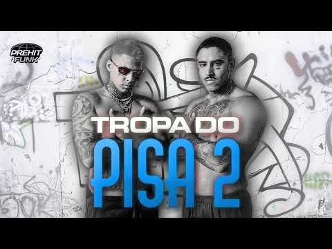 TROPA DO PISA 2 - MC PH e TrapLaudo