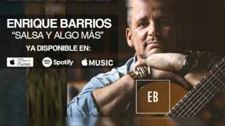 Enrique Barrios - Aunque Me Digas Que No (Audio)