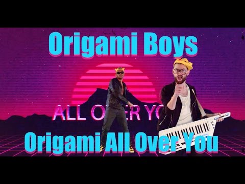 Origami Boys - Origami All Over You (Make Karaoke Great Again)