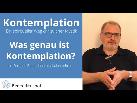 "Was ist Kontemplation?" von Fernand Braun