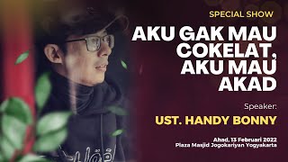 Download lagu Aku Gamau Cokelat Aku Mau Akad Ust Handy Bonny... mp3