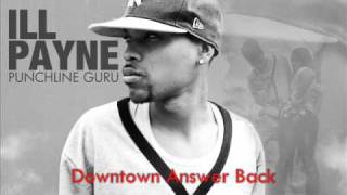 ILL PAYNE- Nikki Grier Downtown Answer Back