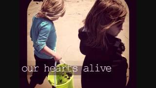 Our Hearts Alive - Brand New Life