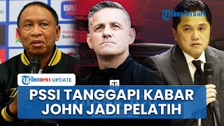 John Herdman Disebut Bakal Jadi Pelatih Timnas Indonesia, Waketum PSSI: Tunggu Pengumuman Pak Erick