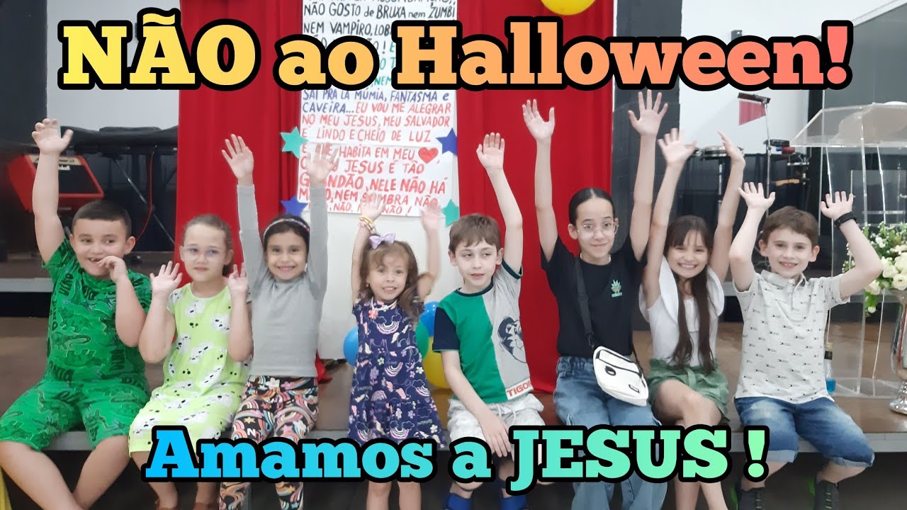 NÃO AO HALLOWEEN ! VIVA JESUS!