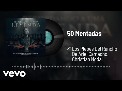 Los Plebes Del Rancho De Ariel Camacho, Christian Nodal - 50 Mentadas (Audio)