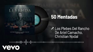 Los Plebes Del Rancho De Ariel Camacho, Christian Nodal - 50 Mentadas (Audio)