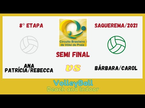 AnaPatricia/Rebecca vs. Bárbara/Carol | Semifinal | Brazilian Beach Volleyball Circuit 2021 #Beach