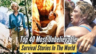 Top40🫢Most Unbelievable Survival Stories In The World🪨🦁🐻🐺✈️🚣‍♂️🚢🫢