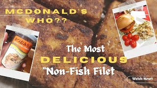 This Recipe!! Goodbye McDonald's Fish Filet... It's So Good!! Why Not Make it at Home?!! #vegan