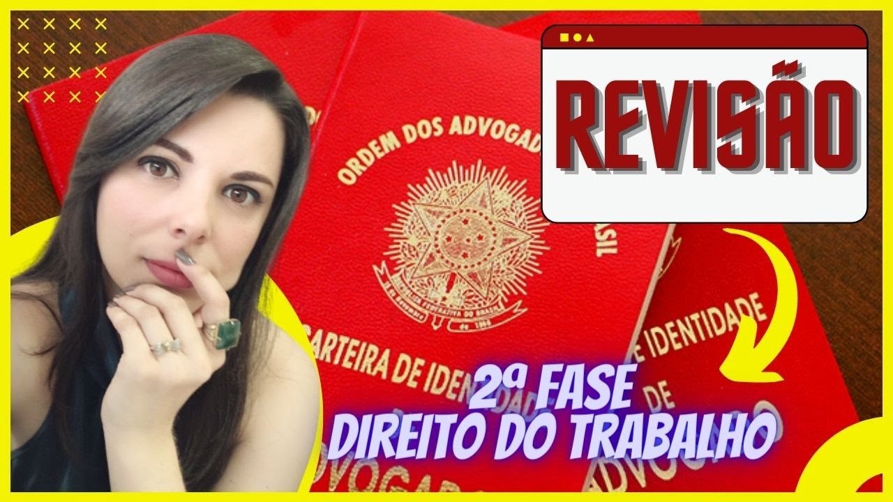 REVISÃO 2ª FASE DIREITO DO TRABALHO