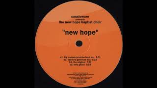 Cassioware Presents The New Hope Baptist ChoirNew Hope (Cassio's Goss-Boe Mix)